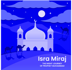 Al-Isra wal Mi'raj The night journey Prophet Muhammad. Islamic banner square size. Al quds in dessert with date trees