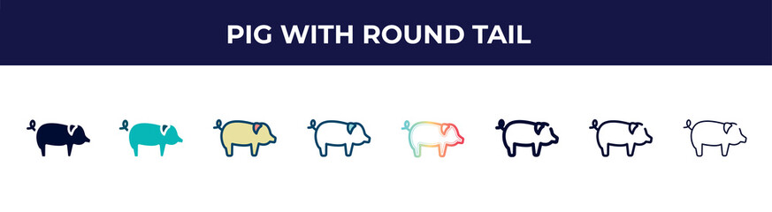 pig with round tail icon in 8 styles. line, filled, glyph, thin outline, colorful, stroke and gradient styles, pig with round tail vector sign. symbol, logo illustration. different style icons set.