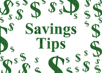 Saving tips message with green dollar signs