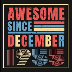 Awesome since January 1955.Vintage Retro Birthday Vector