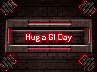 March month, day of March. Hug a GI Day, on Bricks Background