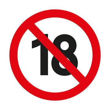 Not 18 years old. Age limit sign. no-go zone for persons under 18 years of age. illustration