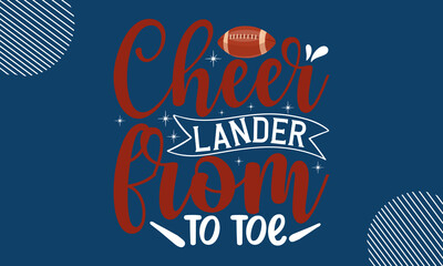 Cheer-lander-from-to-toe-jpg, sports Quotes svg, Quotes about Football, sports svg, Football cut files of 10 svg eps Files for Cutting Cricut, sports Quotes Typography lettering vector