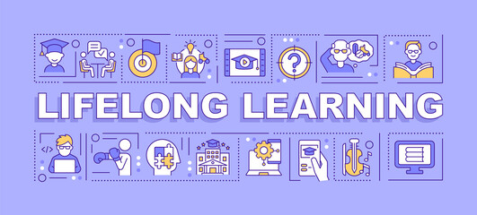 Lifelong learning word concepts purple banner. Ongoing education. Infographics with icons on color background. Isolated typography. Vector illustration with text. Arial-Black font used - obrazy, fototapety, plakaty