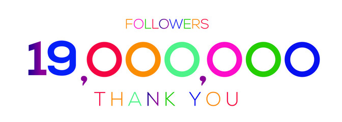 19000000 followers thank you celebration, 19 Million followers template design for social network and follower, Vector illustration.
