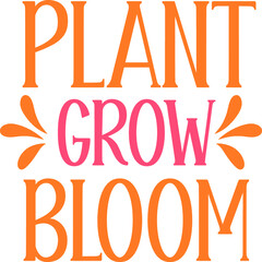 Plant Grow Bloom