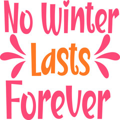 No Winter Lasts Forever