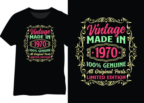 Made in 1970 100% genuine, original parts and limited edition style for T-shirts, posters, stickers, and mugs. Vintage 1970 typography design.
