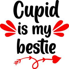 Cupid is my bestie