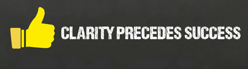Clarity precedes success	