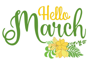 Handwritten, hello March, lettering message. Modern lettering. Welcome March design for cards, banners, posters.	
