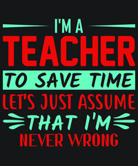 Teacher T-shirt Design Vector For Graphic