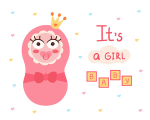 Its a girl baby, kid, newborn, little princess. Vector Illustration for printing, backgrounds, covers, packaging, greeting cards, posters, textile and seasonal design. Isolated on white background.