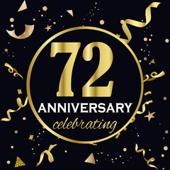 Obraz na płótnie Canvas Anniversary celebration decoration. Golden number 72 with confetti, glitters and streamer ribbons on black background. 