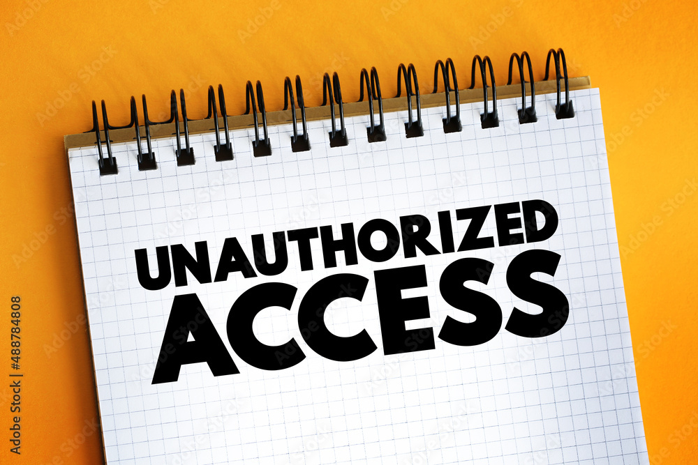 Poster unauthorized access - gains entry to a computer network, system, application software, data without 