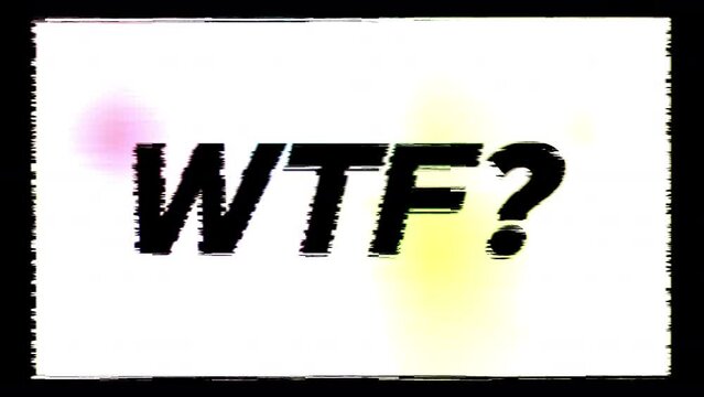 WTF abbreviation. Dynamic animated text with glitch distortion vfx. Seamless loop animation transition