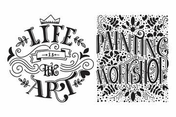 Set of 2 lettering quotes about art and creativity. Concept of art school, handmade workshop or art shop. Ready for banners, print or posters. Vector illustration