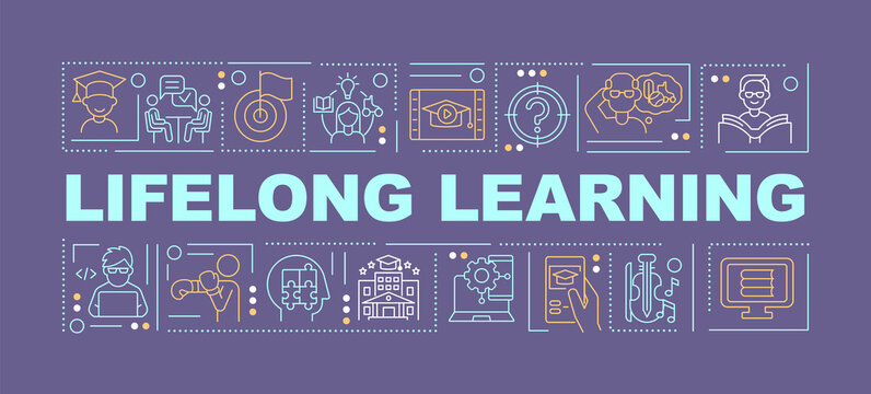 Lifelong learning word concepts dark purple banner. Ongoing education. Infographics with icons on color background. Isolated typography. Vector illustration with text. Arial-Black font used