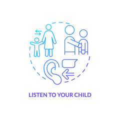 Listen to your child blue gradient concept icon. Tips for parents. Mental health. Conduct disorder abstract idea thin line illustration. Isolated outline drawing. Myriad Pro-Bold fonts used