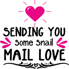 Sending You Some Snail Mail Love