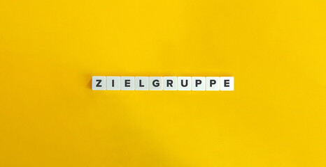 Zielgruppe Word Letter Tiles on Yellow Background. Minimal Aesthetics.
