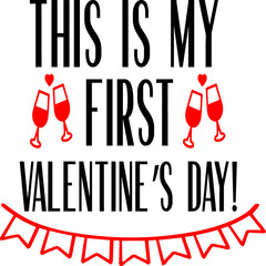 This is My First Valentine’s Day! 