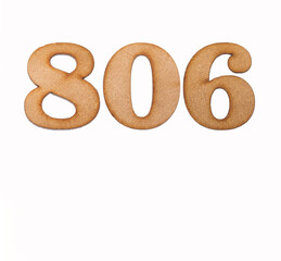 Number 806 in wood, isolated on white background