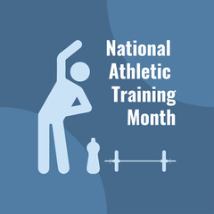 Stretching People, Bottle and Barbell Icons. National Athletic Training Month poster design concept. Vector Illustration