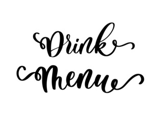 Naklejka na ściany i meble Drink menu. Lettering inscription for restaurant, cafe bar