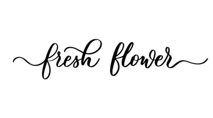 Fresh flower lettering logo, for Home Decor and Farmhouse Wall Decoration or Market Sign
