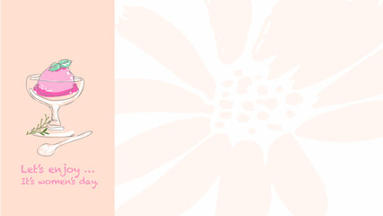 On the left, A pink ice cream cone in a clear glass decorated with a leaf.  Text: Let's enjoy... it’s 
Women's Day. On the right, there is a light salmon pink daisy on a white background. vector.