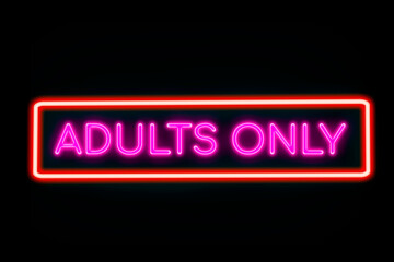 Adults Only neon banner on brick wall background.