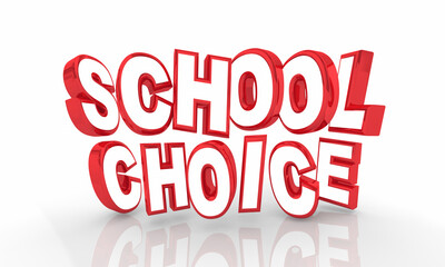 School Choice Education Choose Your Student District Pick Best Location 3d Illustration