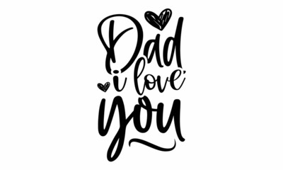Dad I love you SVG