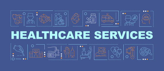 Healthcare services word concepts blue banner. Medical center. Infographics with icons on color background. Isolated typography. Vector illustration with text. Arial-Black font used
