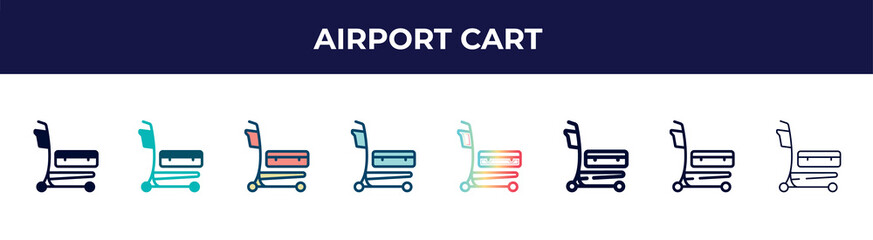 airport cart icon in 8 styles. line, filled, glyph, thin outline, colorful, stroke and gradient styles, airport cart vector sign. symbol, logo illustration. different style icons set.