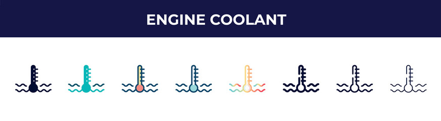engine coolant icon in 8 styles. line, filled, glyph, thin outline, colorful, stroke and gradient styles, engine coolant vector sign. symbol, logo illustration. different style icons set.