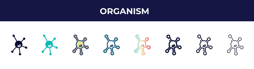 organism icon in 8 styles. line, filled, glyph, thin outline, colorful, stroke and gradient styles, organism vector sign. symbol, logo illustration. different style icons set.
