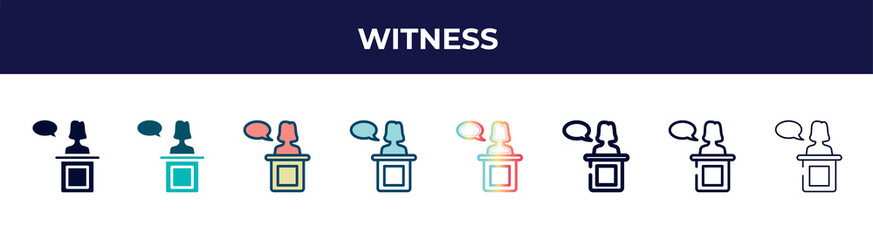 witness icon in 8 styles. line, filled, glyph, thin outline, colorful, stroke and gradient styles, witness vector sign. symbol, logo illustration. different style icons set.