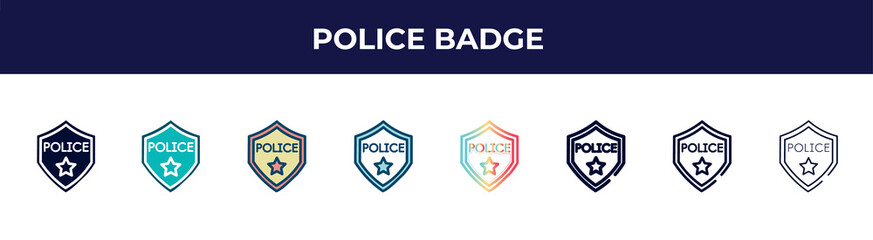 police badge icon in 8 styles. line, filled, glyph, thin outline, colorful, stroke and gradient styles, police badge vector sign. symbol, logo illustration. different style icons set.