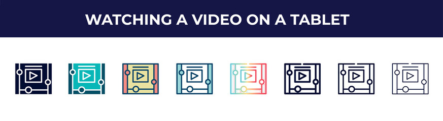 watching a video on a tablet icon in 8 styles. line, filled, glyph, thin outline, colorful, stroke and gradient styles, watching a video on tablet vector sign. symbol, logo illustration. different