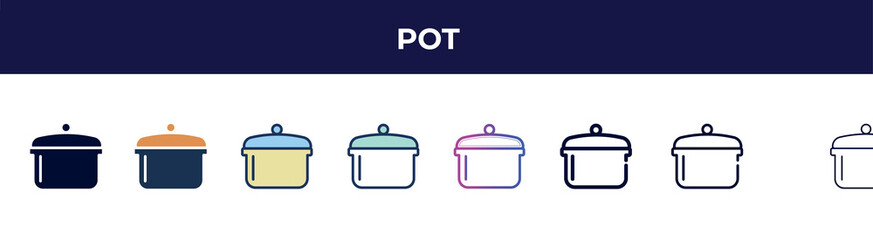 pot icon in 8 styles. line, filled, glyph, thin outline, colorful, stroke and gradient styles, pot vector sign. symbol, logo illustration. different style icons set.