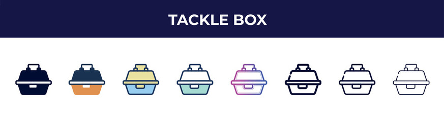 tackle box icon in 8 styles. line, filled, glyph, thin outline, colorful, stroke and gradient styles, tackle box vector sign. symbol, logo illustration. different style icons set.