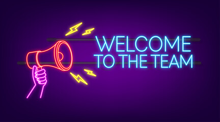 Welcome to the team written on label. Neon icon. Advertising sign. Vector stock illustration
