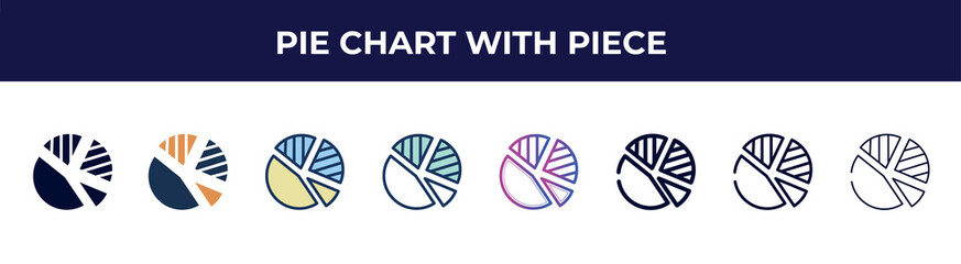 pie chart with piece icon in 8 styles. line, filled, glyph, thin outline, colorful, stroke and gradient styles, pie chart with piece vector sign. symbol, logo illustration. different style icons