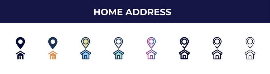home address icon in 8 styles. line, filled, glyph, thin outline, colorful, stroke and gradient styles, home address vector sign. symbol, logo illustration. different style icons set.