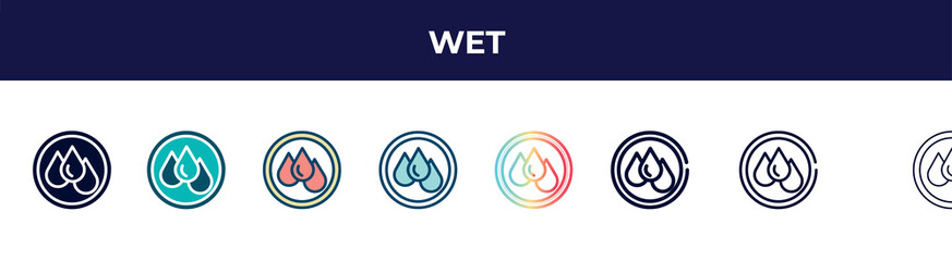 Naklejka premium wet icon in 8 styles. line, filled, glyph, thin outline, colorful, stroke and gradient styles, wet vector sign. symbol, logo illustration. different style icons set.