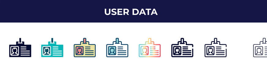 user data icon in 8 styles. line, filled, glyph, thin outline, colorful, stroke and gradient styles, user data vector sign. symbol, logo illustration. different style icons set.