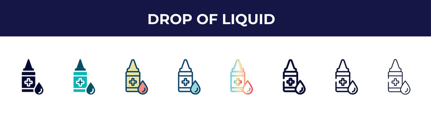 Fototapeta na wymiar drop of liquid icon in 8 styles. line, filled, glyph, thin outline, colorful, stroke and gradient styles, drop of liquid vector sign. symbol, logo illustration. different style icons set.