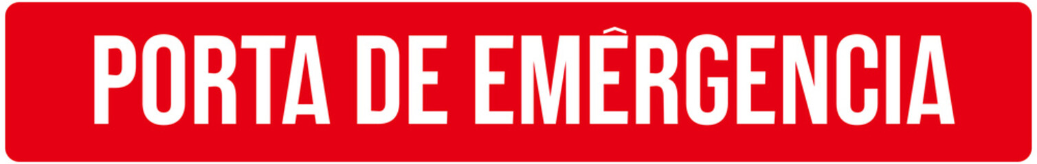 A sign in red color that says in Portuguese language : emergency door
